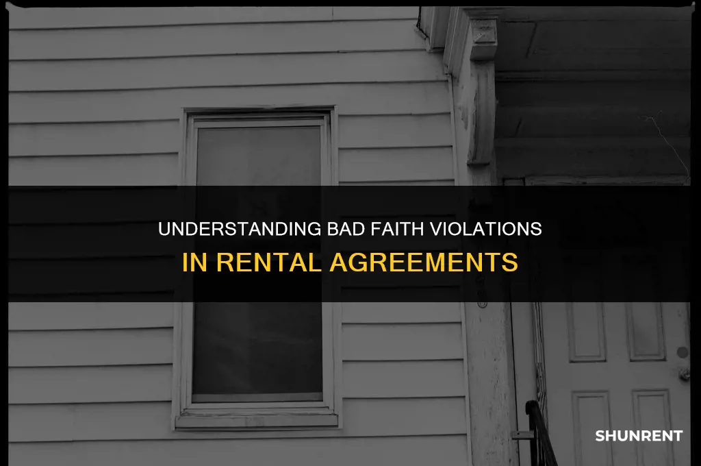 what is a bad faith violation renting