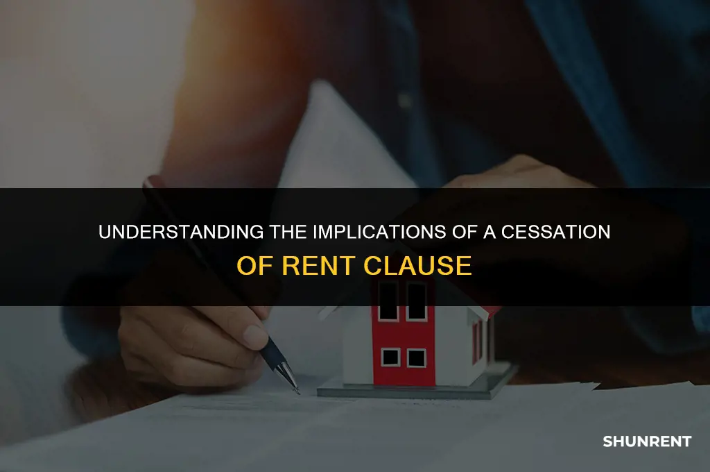 what is a cessation of rent clause