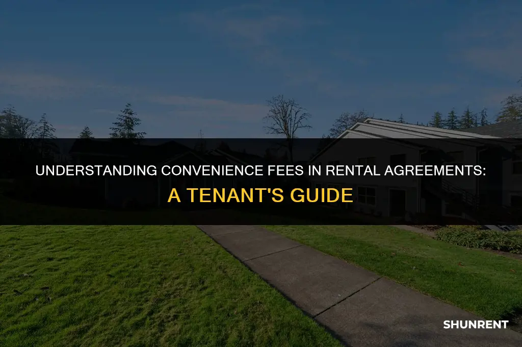 what is a convenience fee for rent