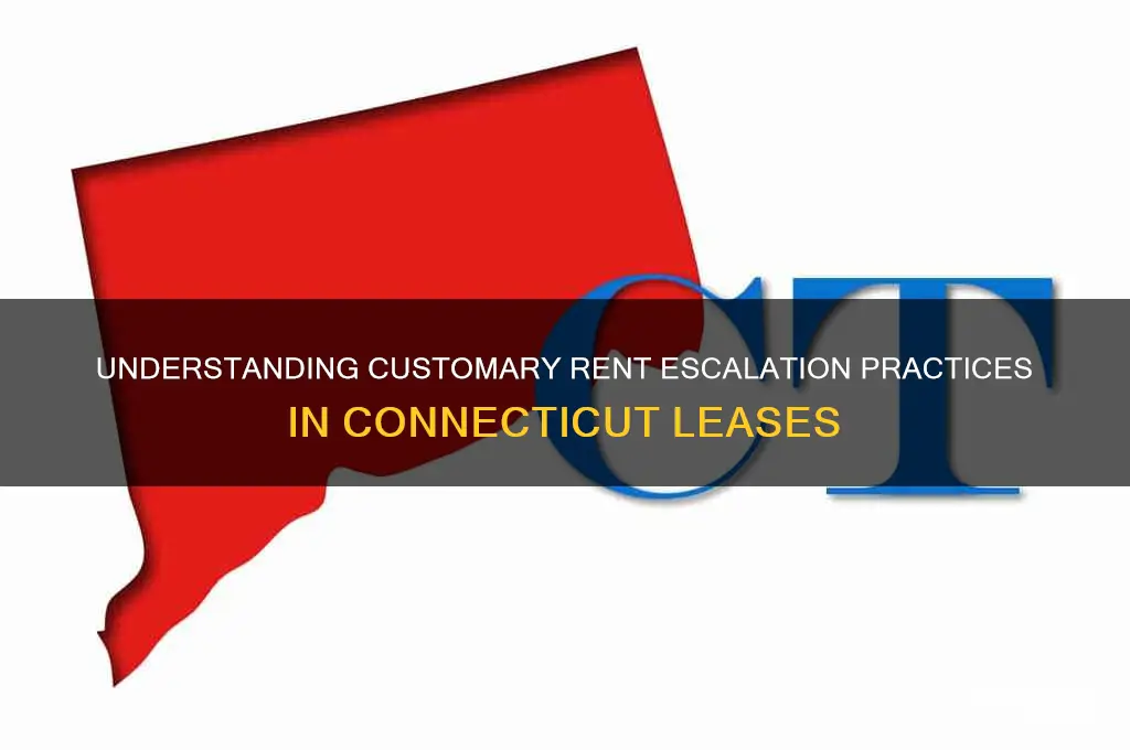 what is a customary rent escalation in ct
