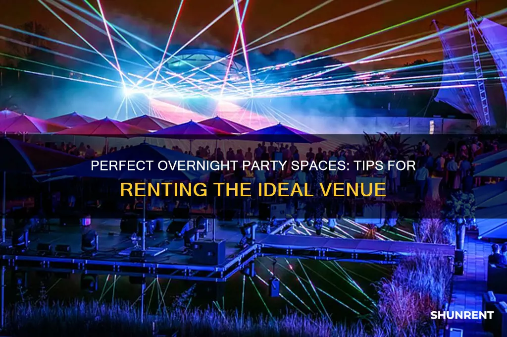 what is a good space to rent for overnight party