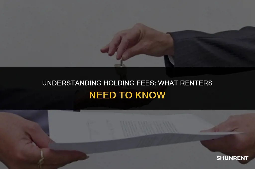 what is a holding fee when renting