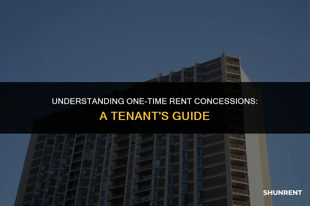what is a one time rent concession