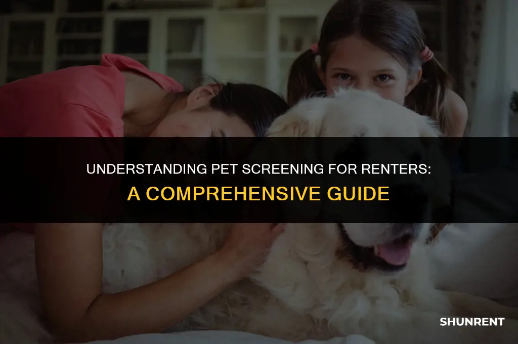 what is a pet screening for renting