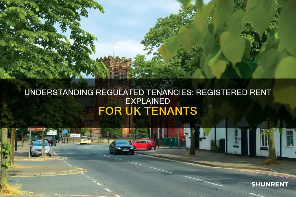 what is a regulated tenancy at a registered rent