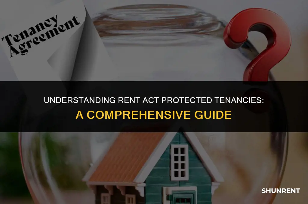 what is a rent act protected tenancy