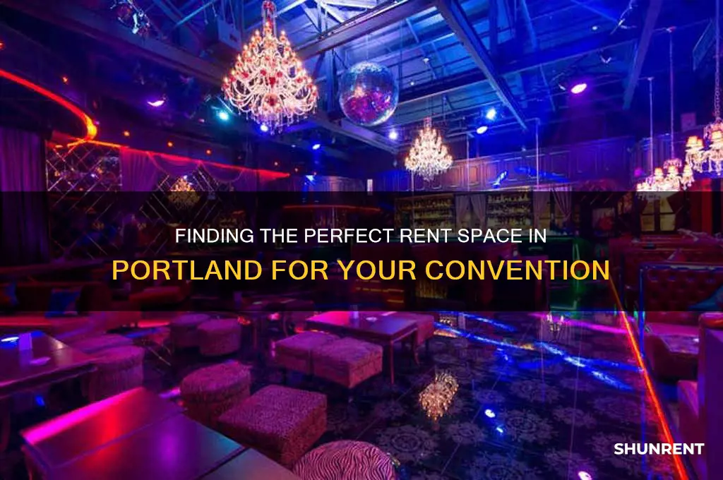 what is a rent space in portland for a convention