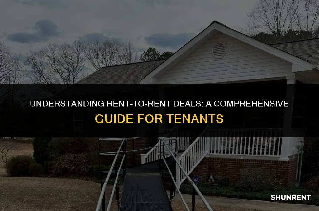 what is a rent to rent deal
