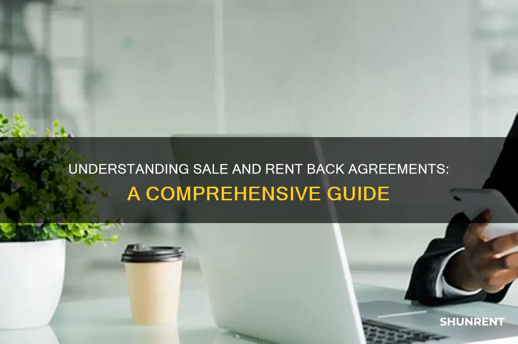 what is a sale and rent back agreement