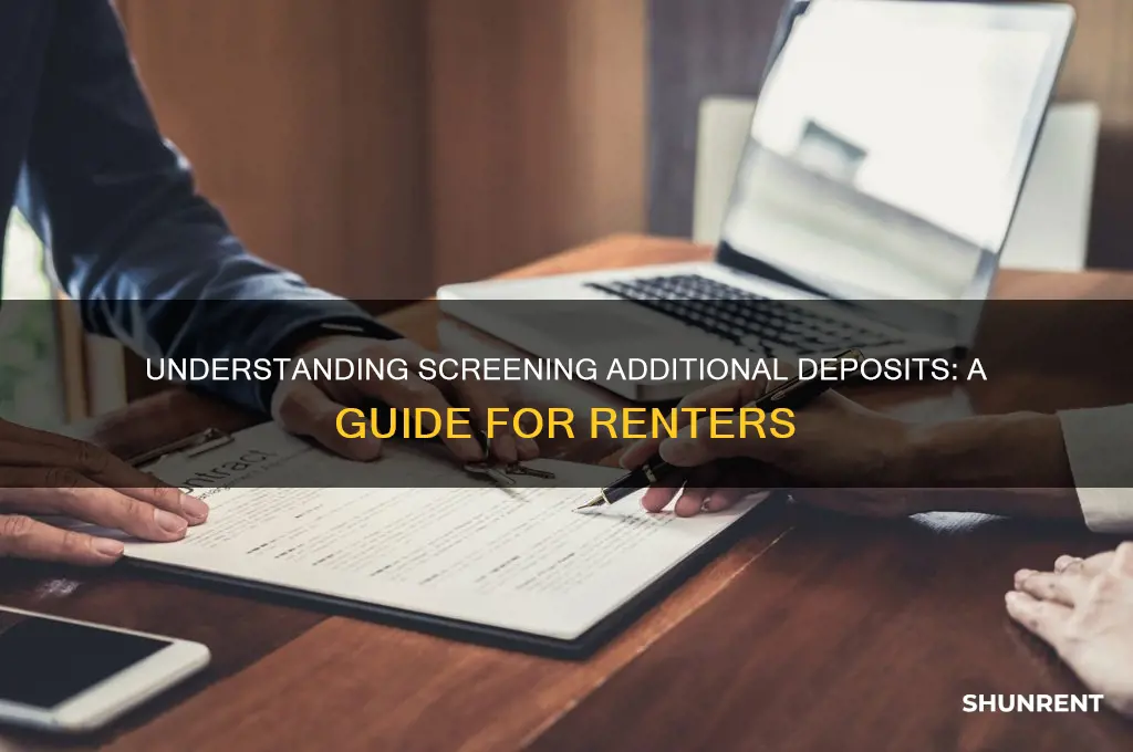 what is a screening additional deposit for renting