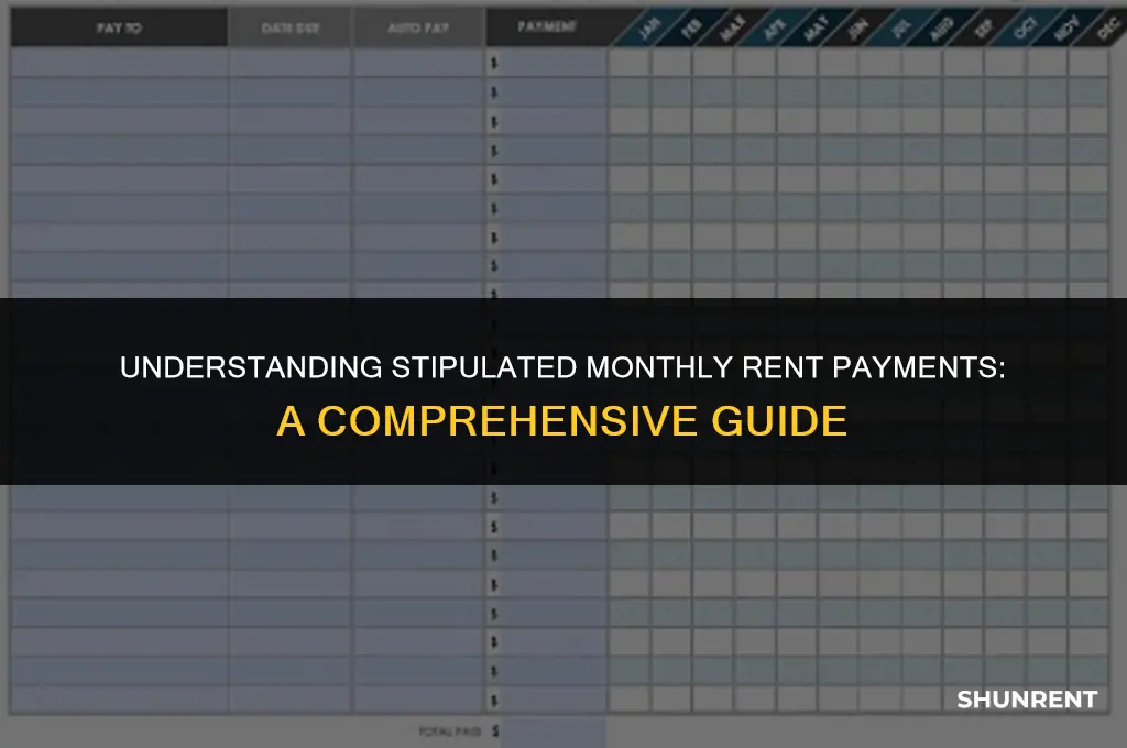 what is a stipulated monthly rent payment