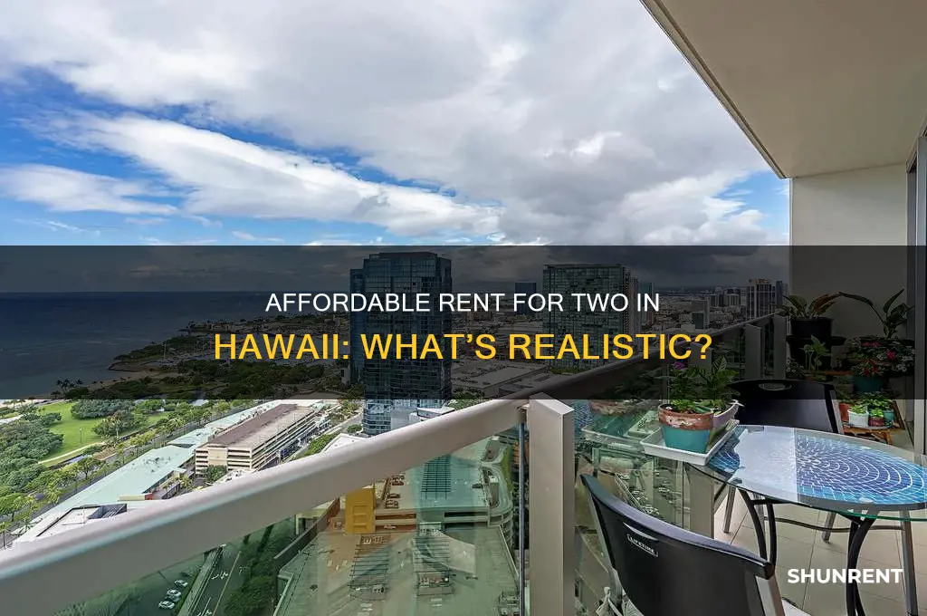 what is affordable rent for 2 people in hawaii