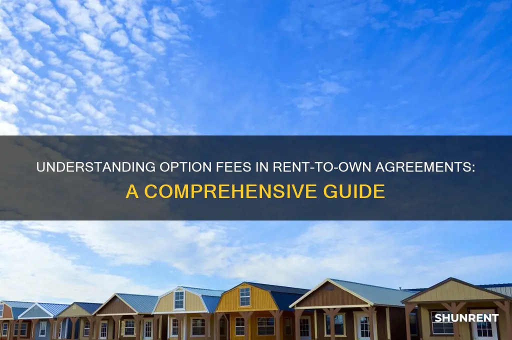 what is an option fee in rent to own
