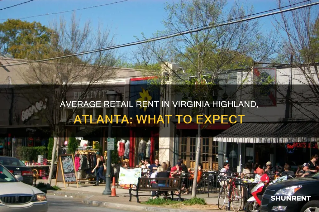 what is average retail rent in virginia highland atlanta ga