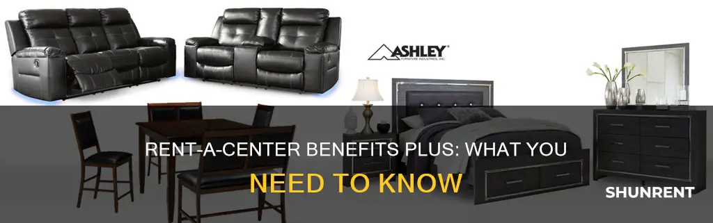 what is benefits plus for rent a center