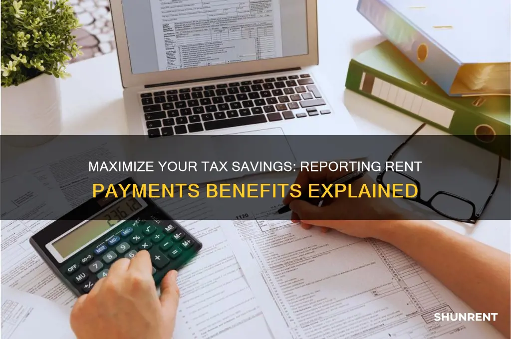 what is benifit of reporting rent on tax