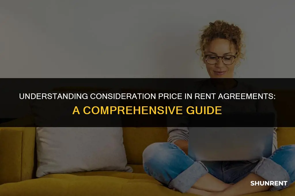 what is consideration price in rent agreement