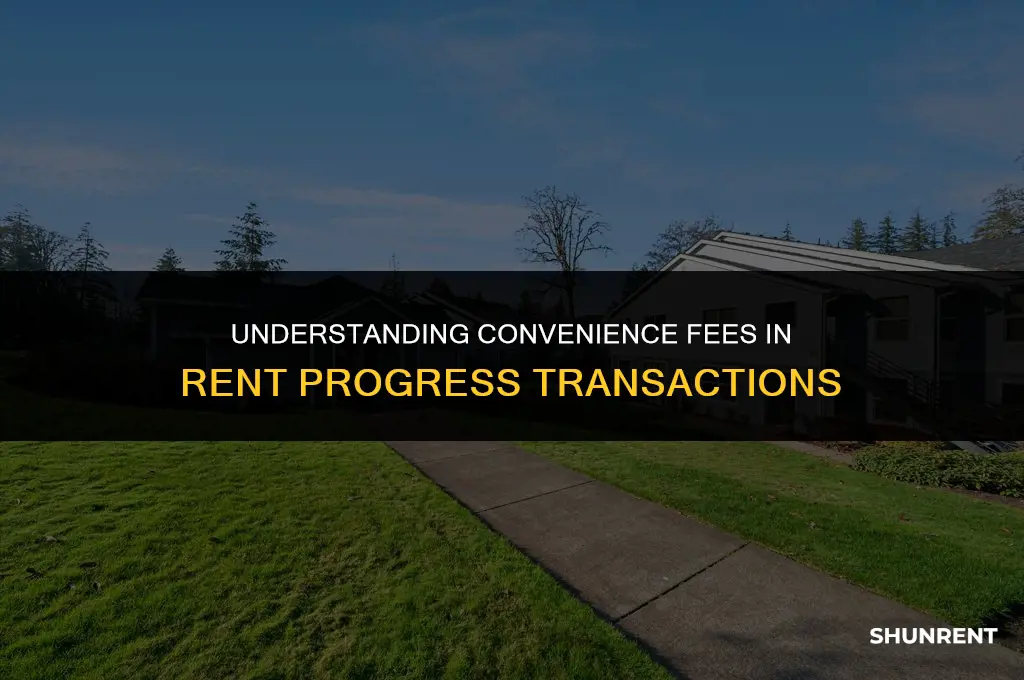 what is convenience fee for rent progress