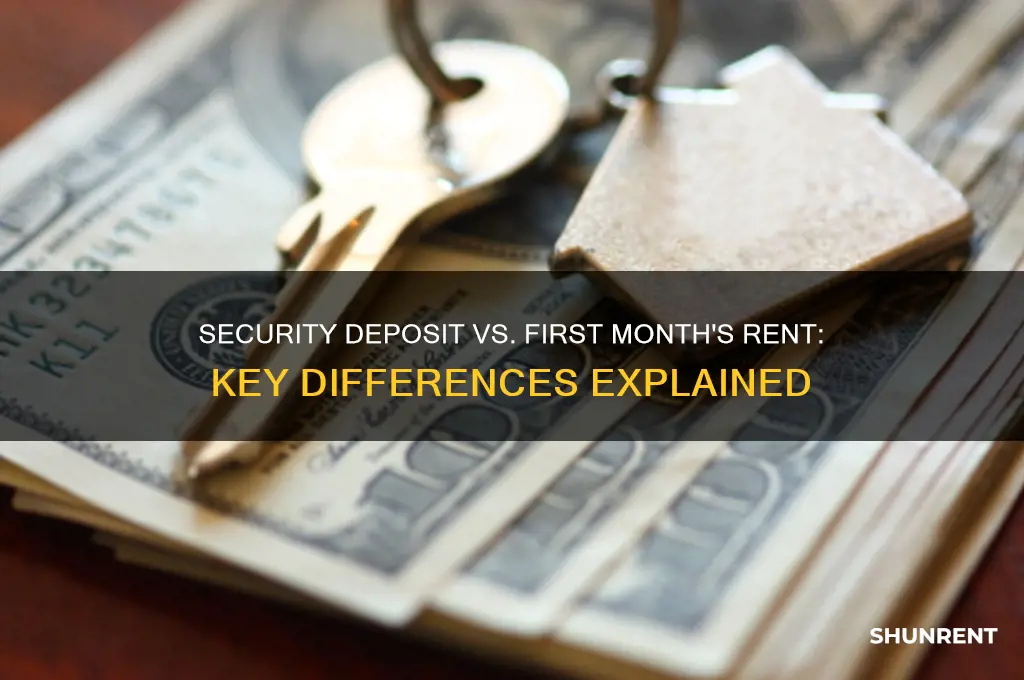 what is different between security deposit and first month