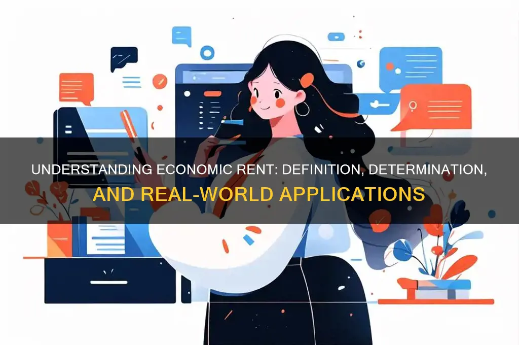 what is economic rent how is it determined