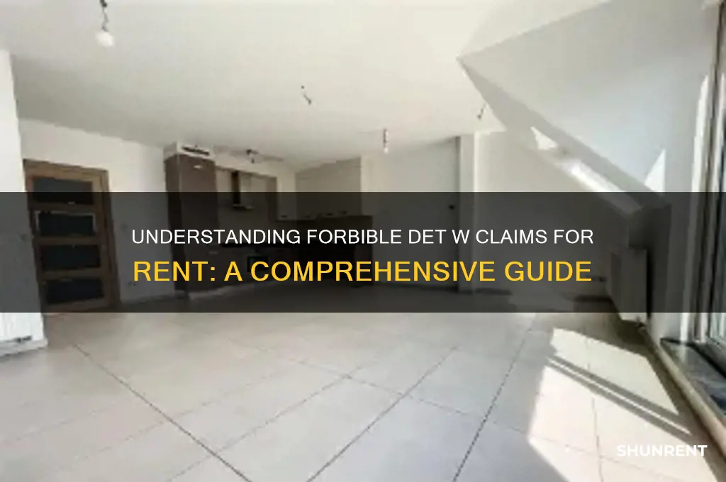 what is forbible det w claim for rent
