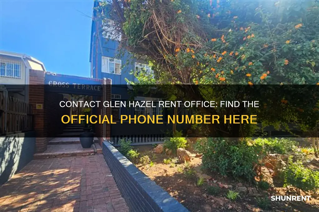 what is glen hazel rent office phone number