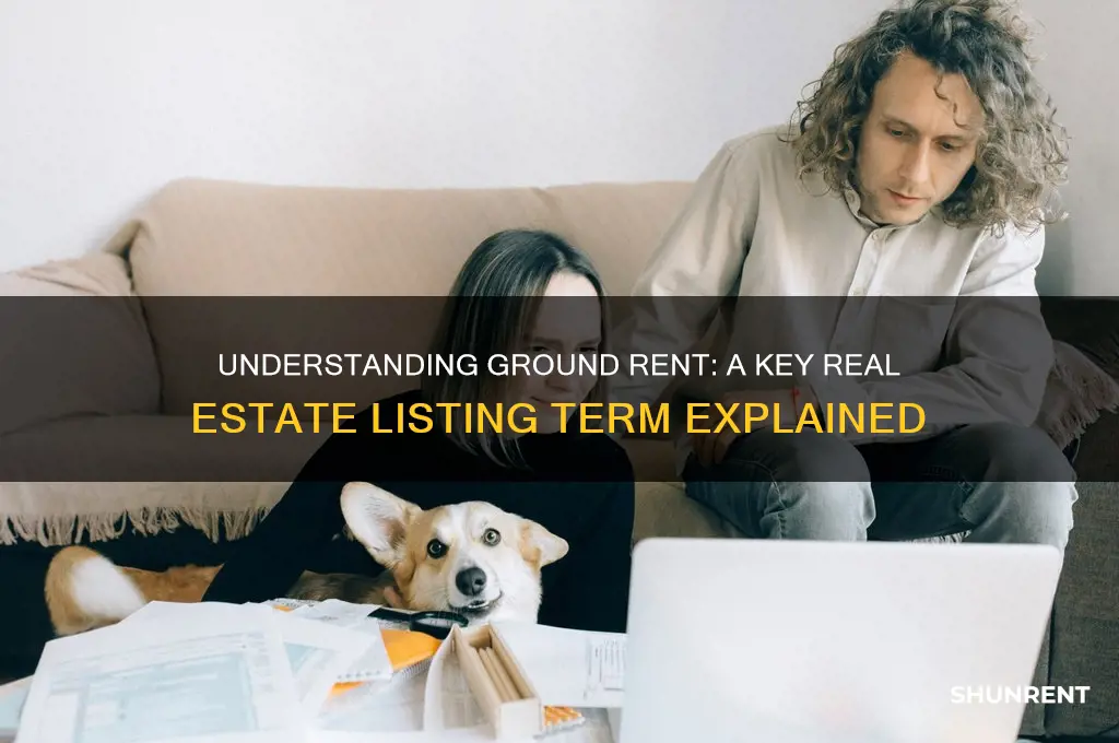 what is ground rent in a real estate listing