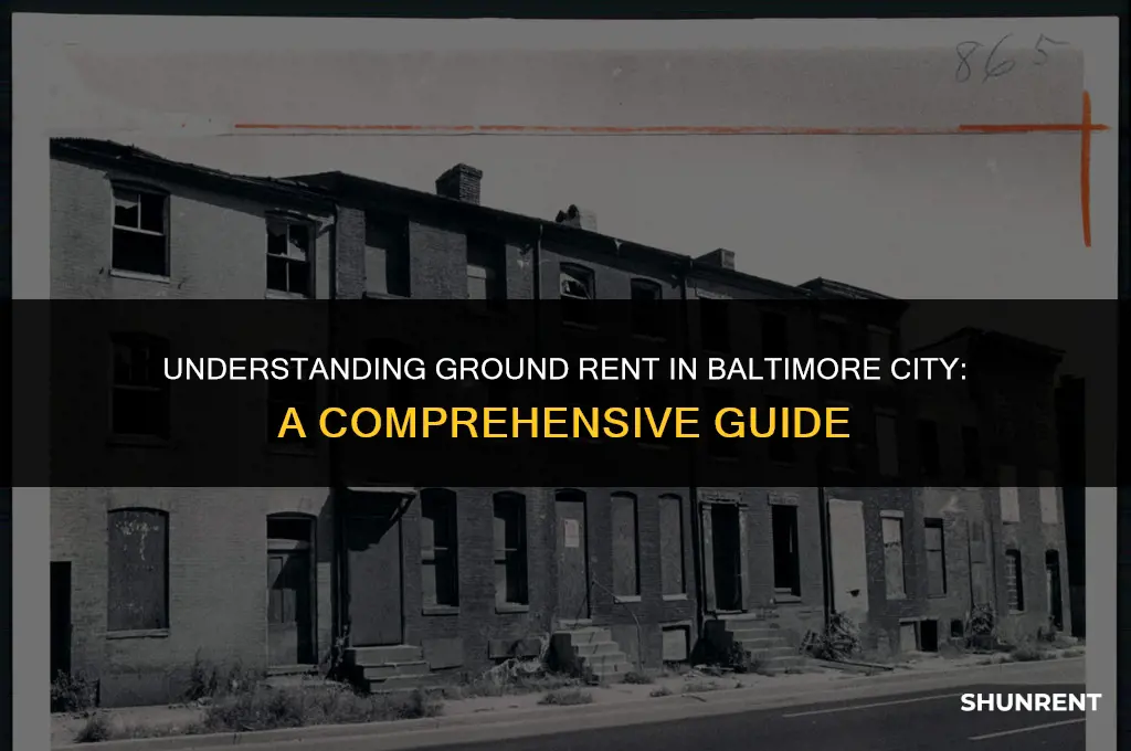 what is ground rent in baltimore city