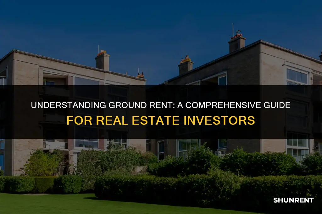 what is ground rent in real estate