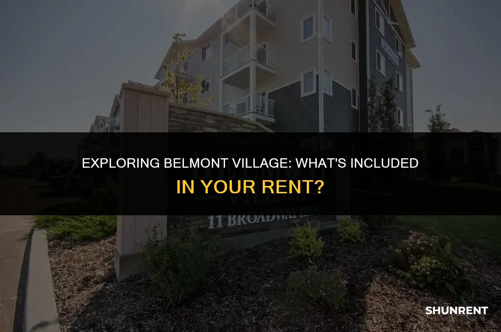 what is included in rent belmont village