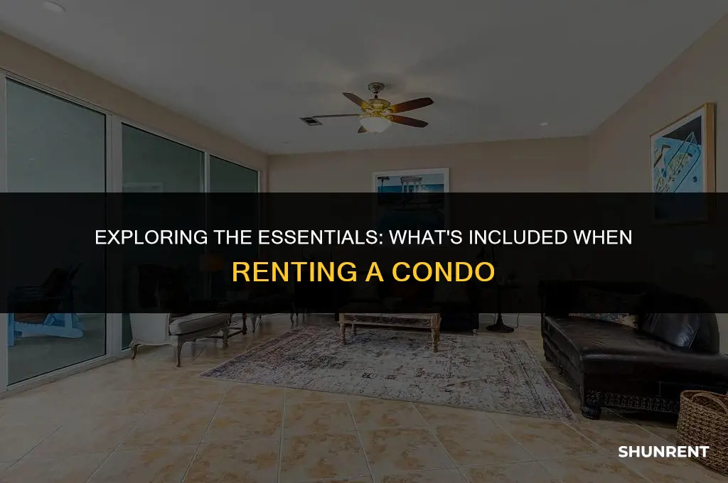 what is included when renting a condo