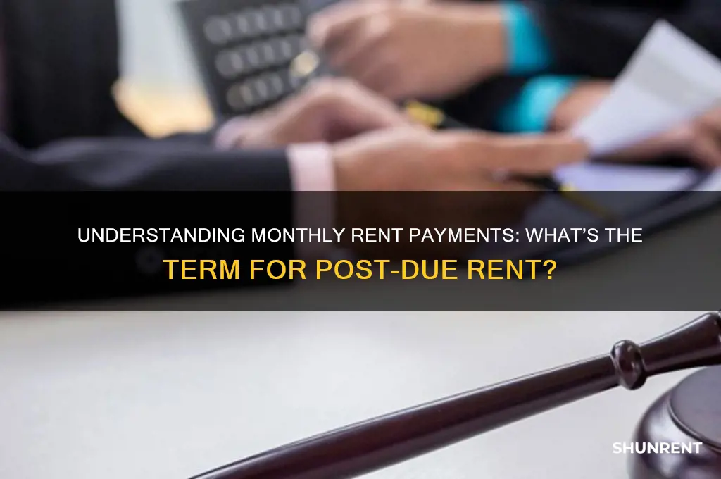 what is it called when rent is paid month after
