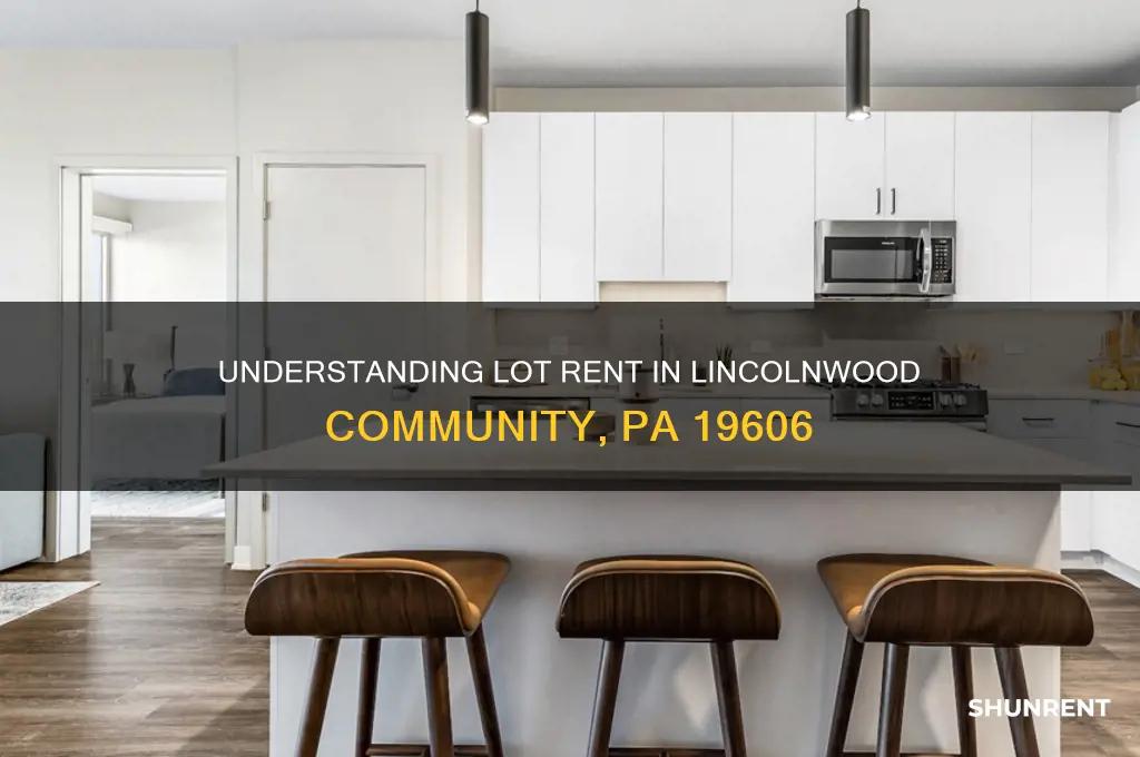 what is lot rent in the lincolnwoord community 19606