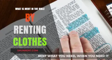 Biblical Insights: Understanding the Meaning of Renting Clothes in Scripture