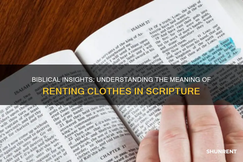 what is ment in the bible by renting clothes