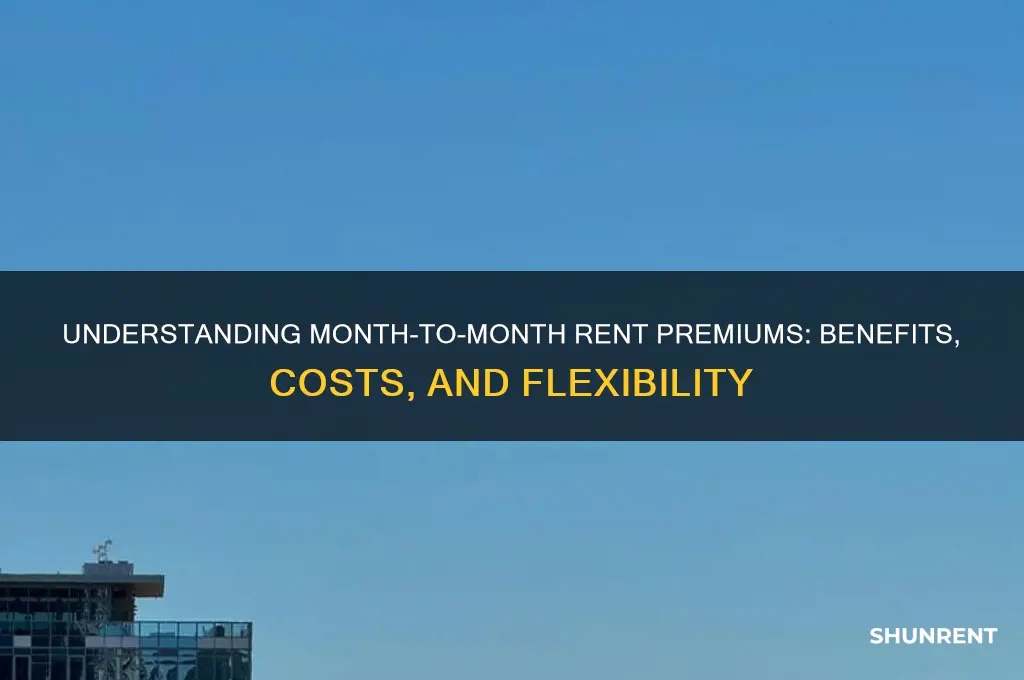 what is month to month premium in rent