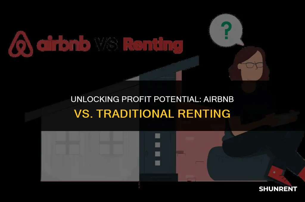 what is more profitable airbnb or renting