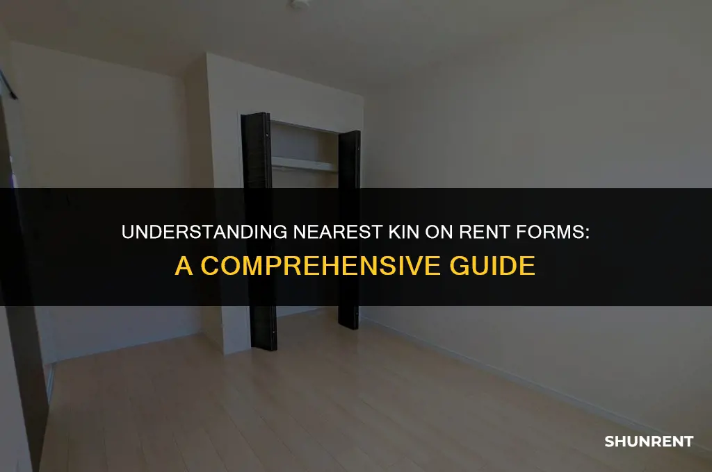 what is nearest kin on rent form