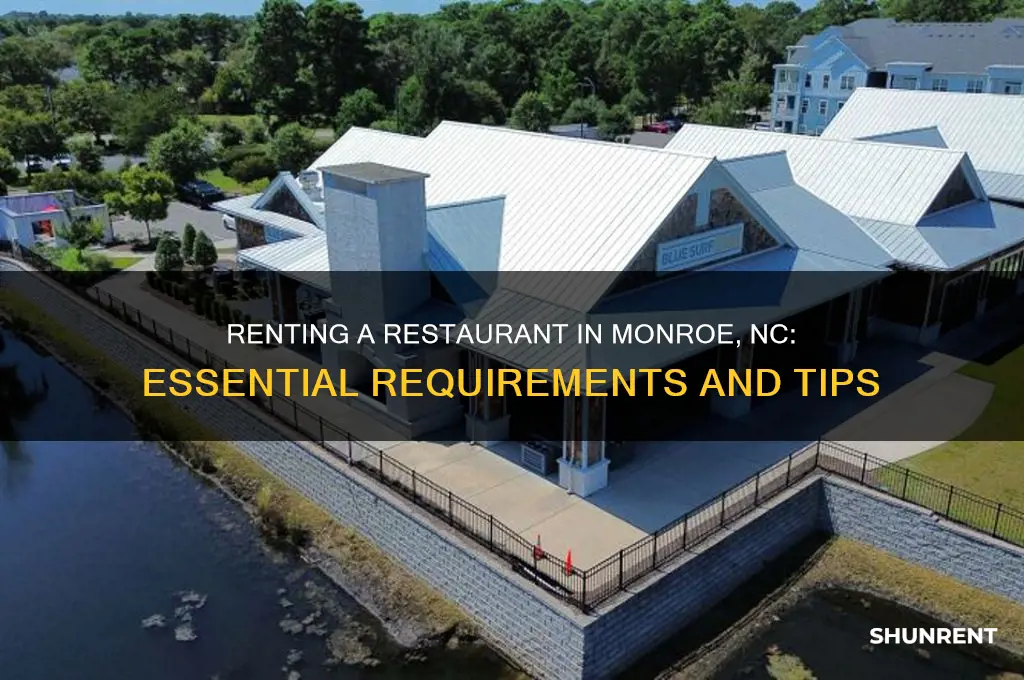 what is needed to rent a restaurant in monroe nc