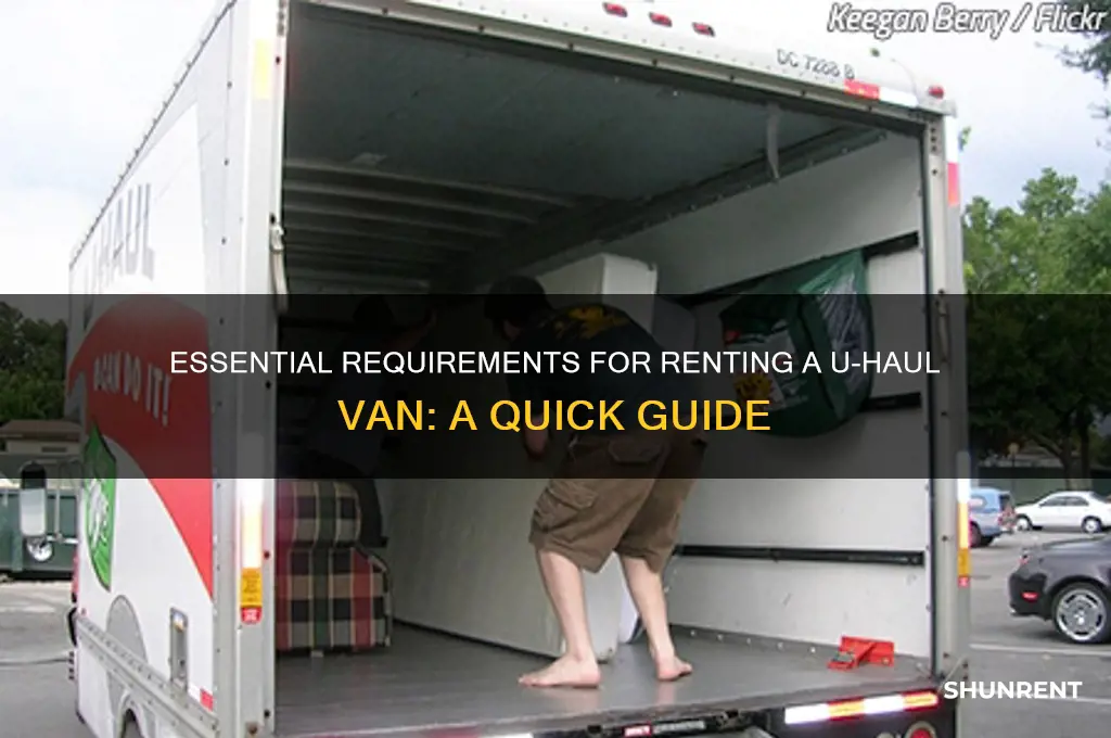 what is needed to rent a uhaul van