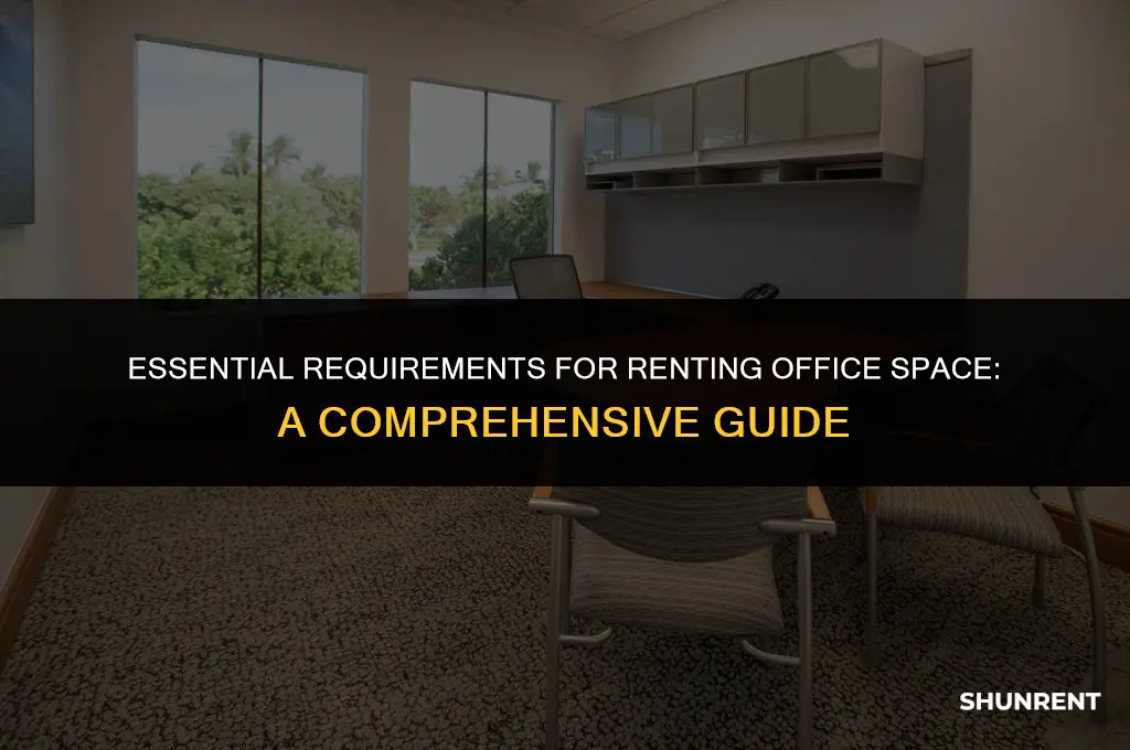 what is needed to rent office space