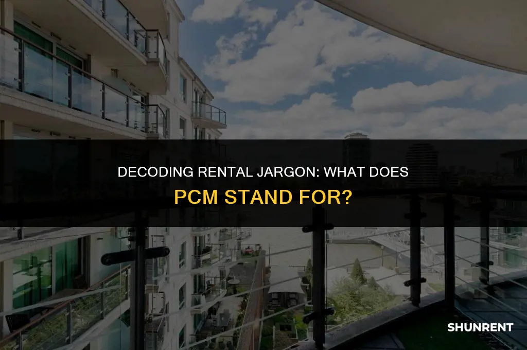what is pcm mean in renting terms