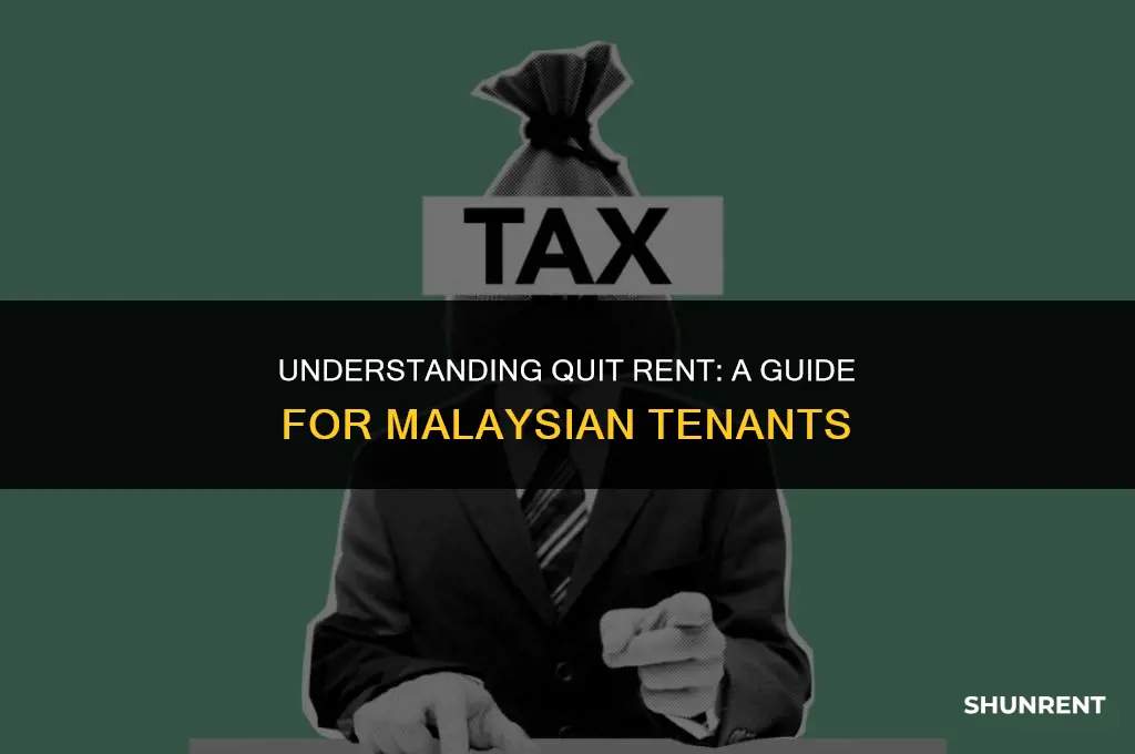 what is quit rent in bahasa malaysia