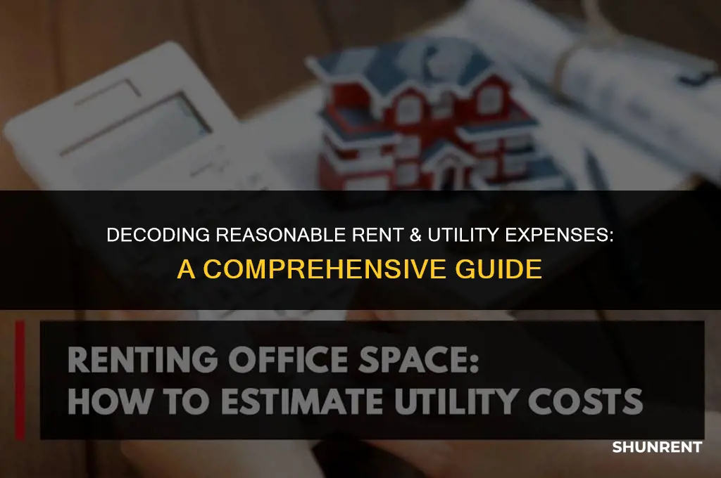 what is reasonable expenses for rent & utilities