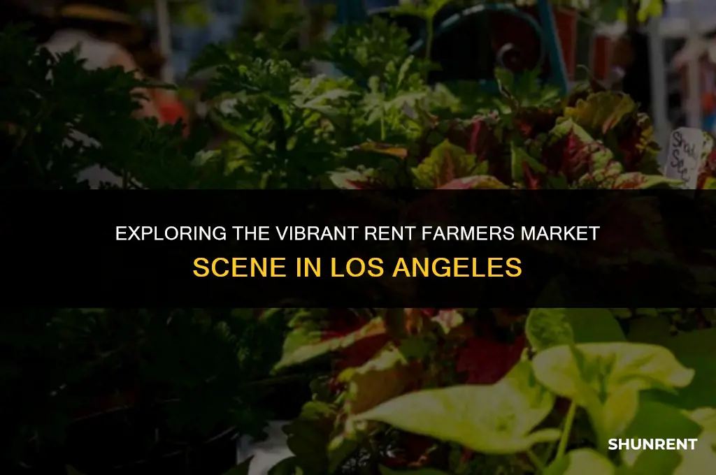 what is rent farmers market los angeles
