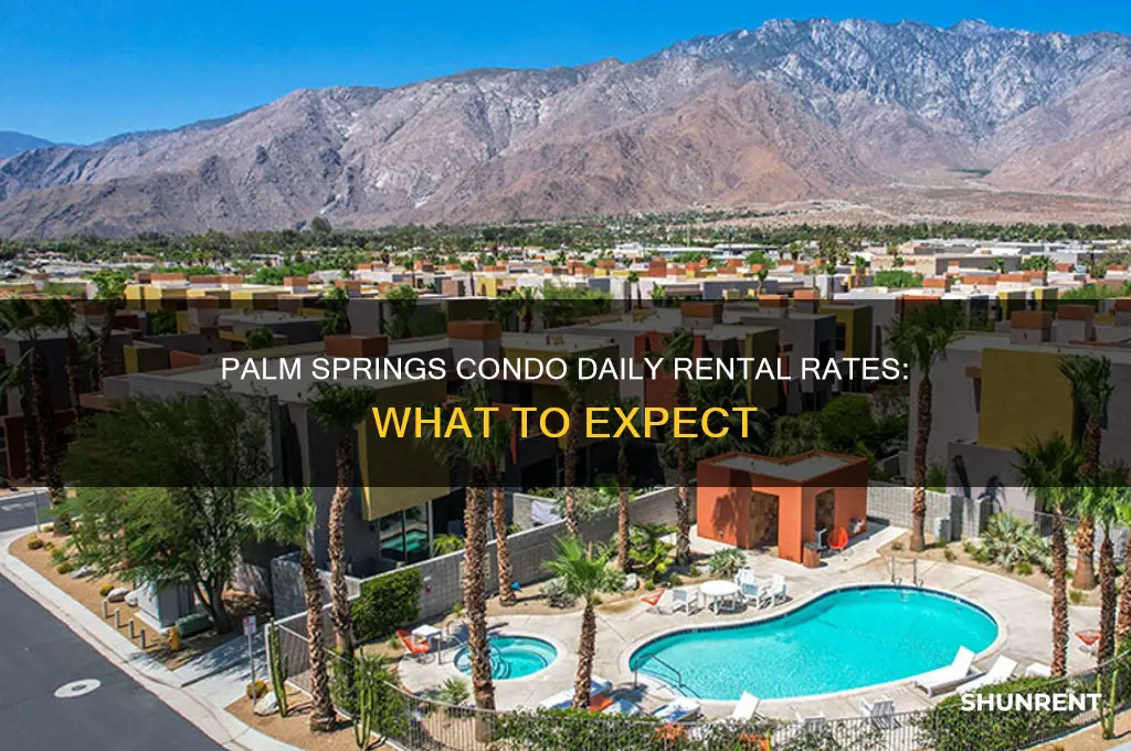 what is rent per day in palm springs condo