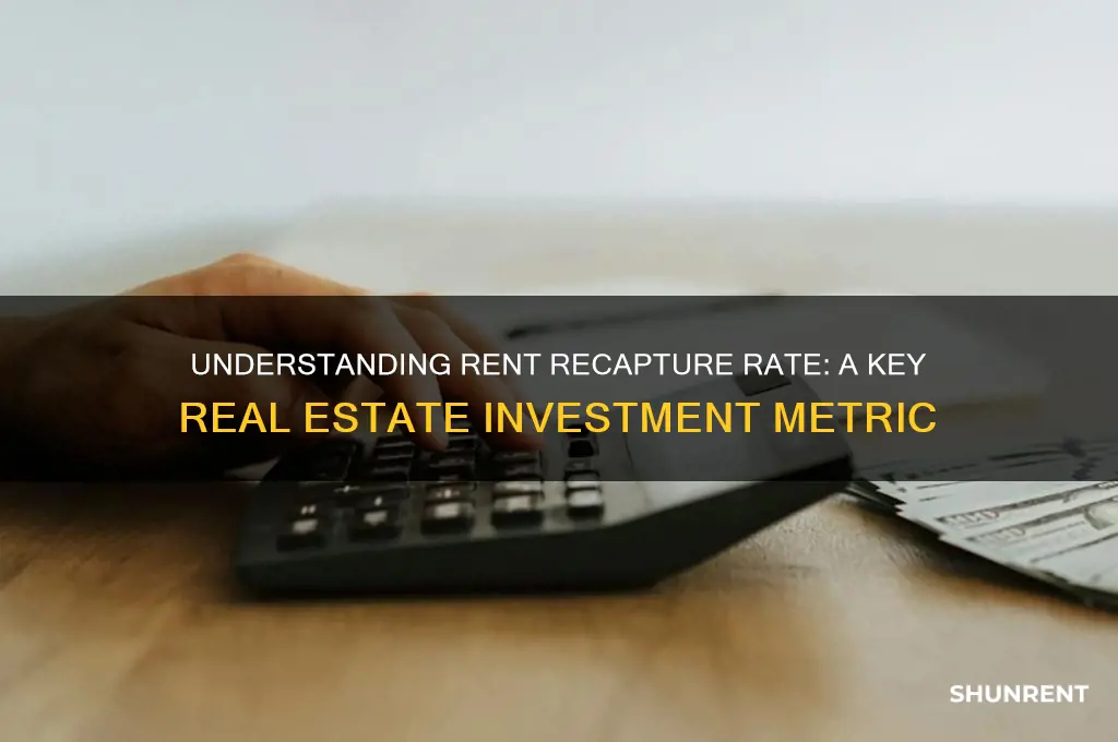 what is rent recapture rate in real estate