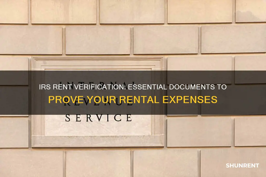 what is required when irs asks for proof of rent