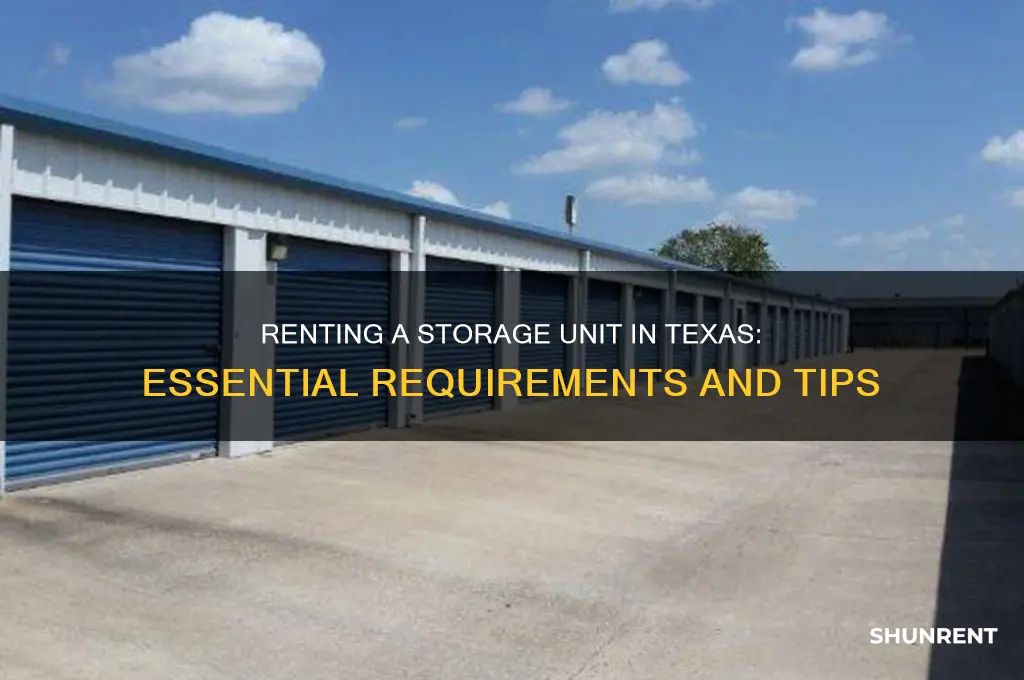 what is rewuired to rent a storage unit in texas