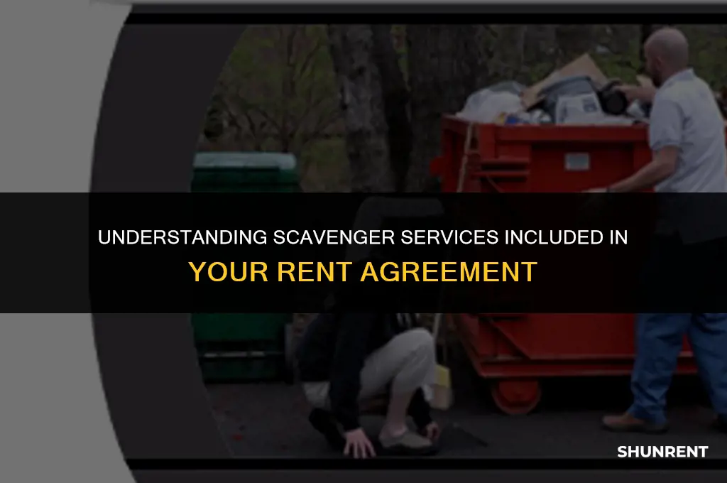 what is scavenger inculded in rent mean